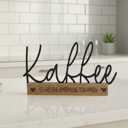 Kaffee ist wie eine Umarmung von innen – dekorativer Küchen-Aufsteller   Schwarz  Kraftélia    Wanddeko