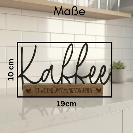 Kaffee ist wie eine Umarmung von innen – dekorativer Küchen-Aufsteller   Schwarz  Kraftélia    Wanddeko