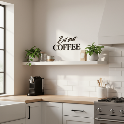 But first Coffee – Schriftzug aus Holz