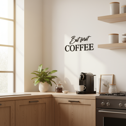 But first Coffee – Schriftzug aus Holz