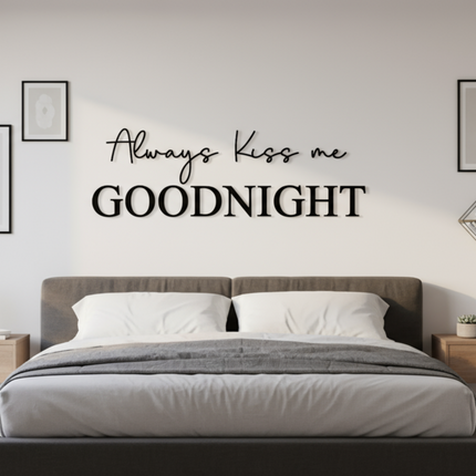 Always Kiss Me Goodnight – Schriftzug aus Holz