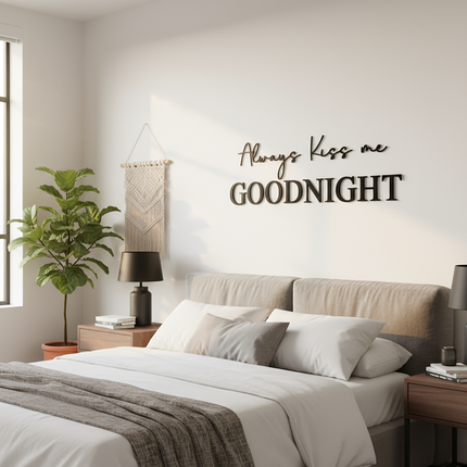 Always Kiss Me Goodnight – Schriftzug aus Holz