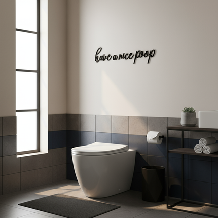 Have a Nice Poop – Holzschriftzug