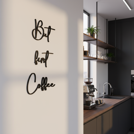 But First Coffee – Holzschriftzug