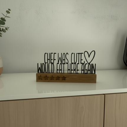 Chef was cute – would eat here again   Schwarz  Kraftélia    Wanddeko