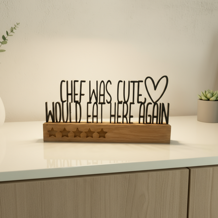 Chef was cute – would eat here again   Schwarz  Kraftélia    Wanddeko