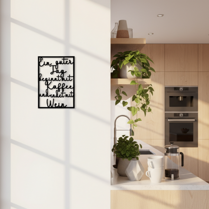 Ein guter Tag beginnt mit Kaffee und endet mit Wein – witzige Wanddeko für Küche, Esszimmer & Hausbar   Schwarz  Kraftélia    Wanddeko