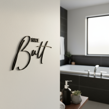 Nice Butt – Schriftzug aus Holz