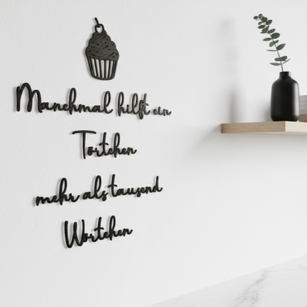 Manchmal hilft ein Törtchen mehr als tausend Wörtchen – witzige Wanddeko mit Cupcake für Küche & Esszimmer   Schwarz / S-45 cm x 40 cm  Kraftélia    Wanddeko