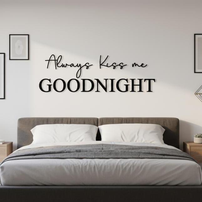Always Kiss Me Goodnight – Schriftzug aus Holz