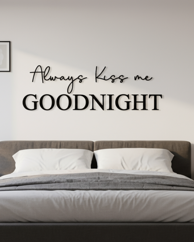 Always Kiss Me Goodnight – Schriftzug aus Holz