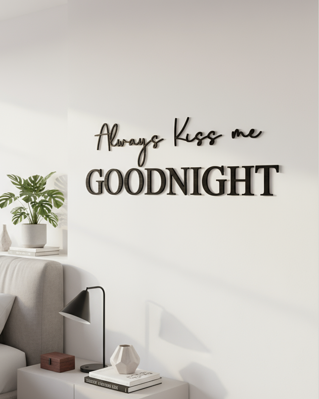 Always Kiss Me Goodnight – Schriftzug aus Holz