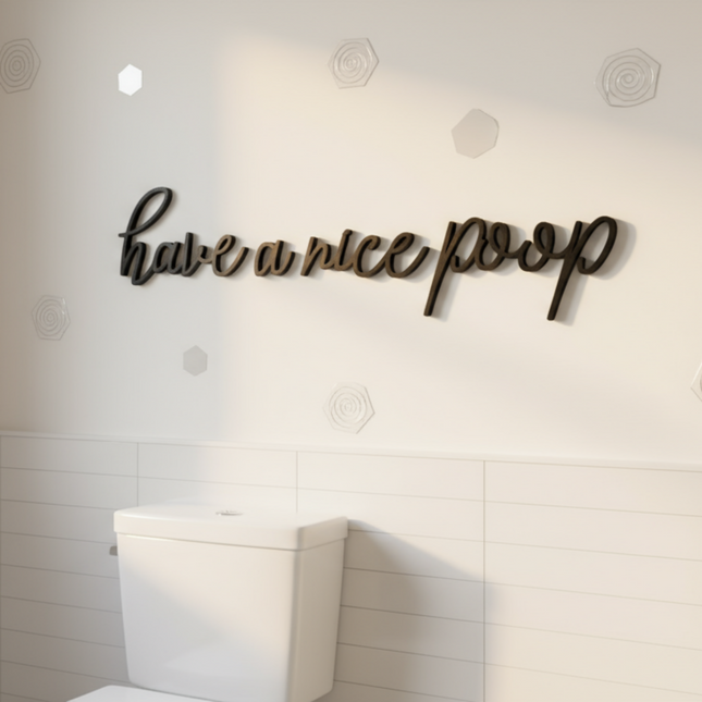 Have a Nice Poop – Holzschriftzug