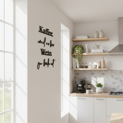Kaffee, weil es für Wein zu früh ist – witzige Wanddeko für Küche, Esszimmer & Hausbar   Schwarz / S-50 cm x 40 cm  Kraftélia    Wanddeko