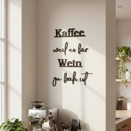 Kaffee, weil es für Wein zu früh ist – witzige Wanddeko für Küche, Esszimmer & Hausbar   Schwarz / S-50 cm x 40 cm  Kraftélia    Wanddeko