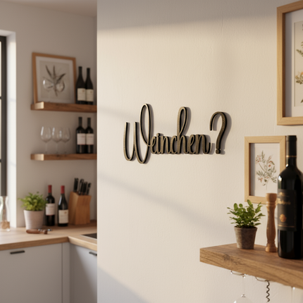 Weinchen? – Schriftzug aus Holz
